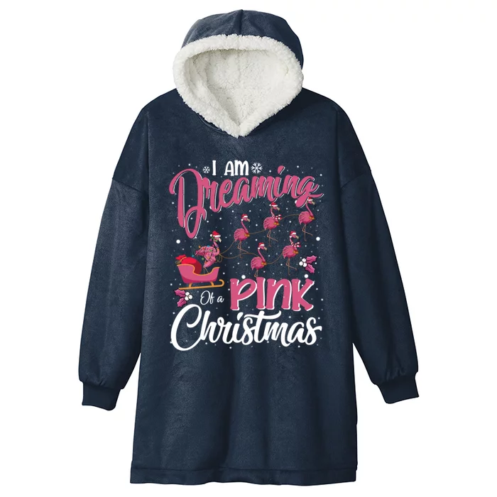 Flamingo Christmas IM Dreaming Of A Pink Christmas Gift Hooded Wearable Blanket