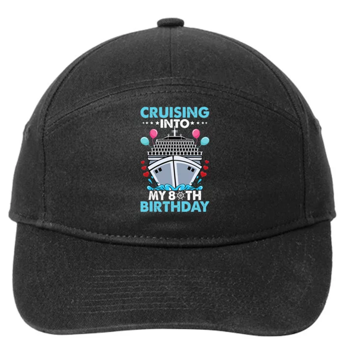 funny Cruising Into My 80th Birthday 80 Year Old Cruise 7-Panel Snapback Hat