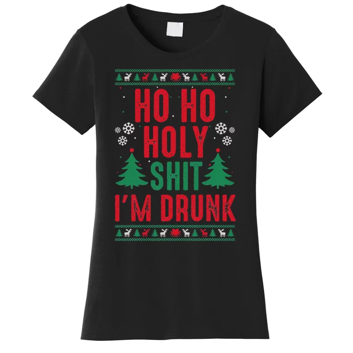 Funny Christmas I Ho Ho Holy Shit IM Drunk Women's T-Shirt