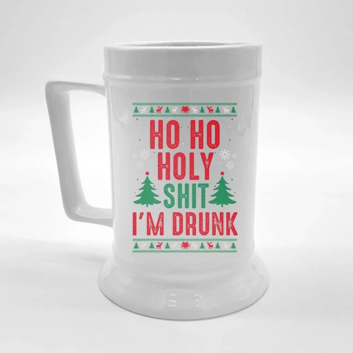 Funny Christmas I Ho Ho Holy Shit IM Drunk Front & Back Beer Stein