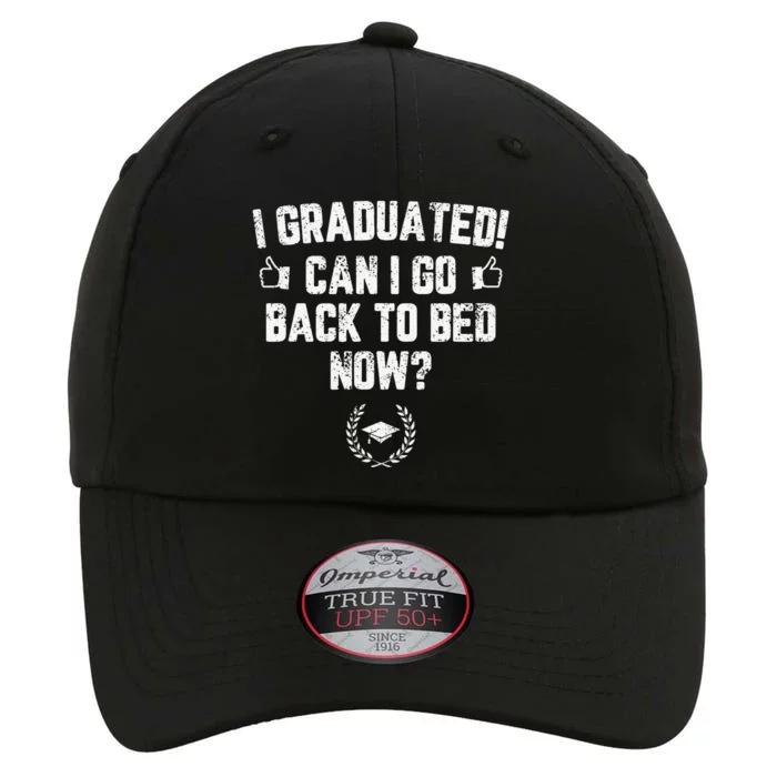 Funny Can I Go Back to Bed Shirt Graduation Gift For Her Him The Original Performance Cap