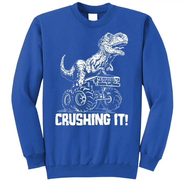 Funny Crushing It T Rex Dinosaur In Monster Truck Tall Sweatshirt