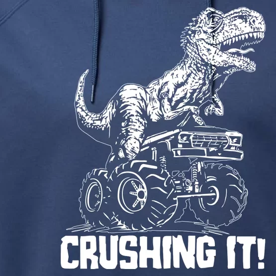 Funny Crushing It T Rex Dinosaur In Monster Truck Performance Fleece Hoodie