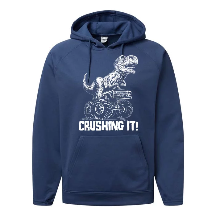 Funny Crushing It T Rex Dinosaur In Monster Truck Performance Fleece Hoodie