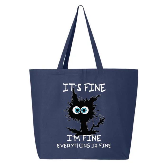 Funny cat It's Fine I'm Fine Everything Is Fine cat kitty 25L Jumbo Tote