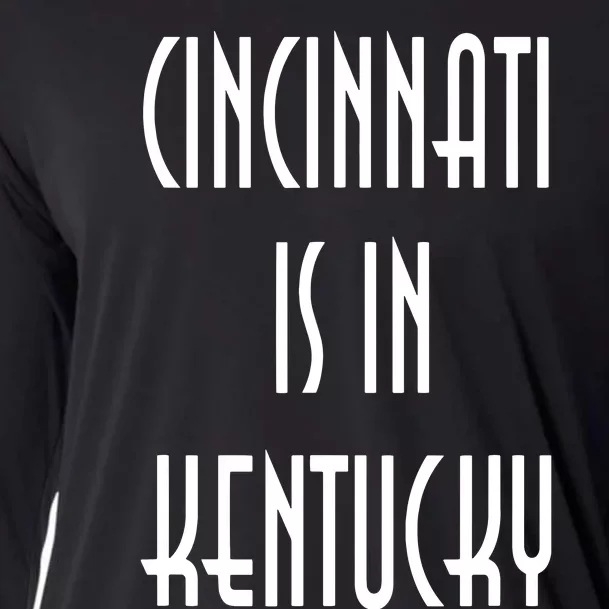 Funny Cincinnati Is In Kentucky Cooling Performance Long Sleeve Crew