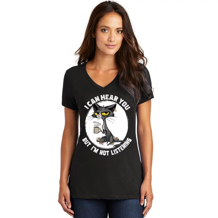 Funny Cat I Can Hear You But Im Listening Cat And Coffee Women's V-Neck T-Shirt