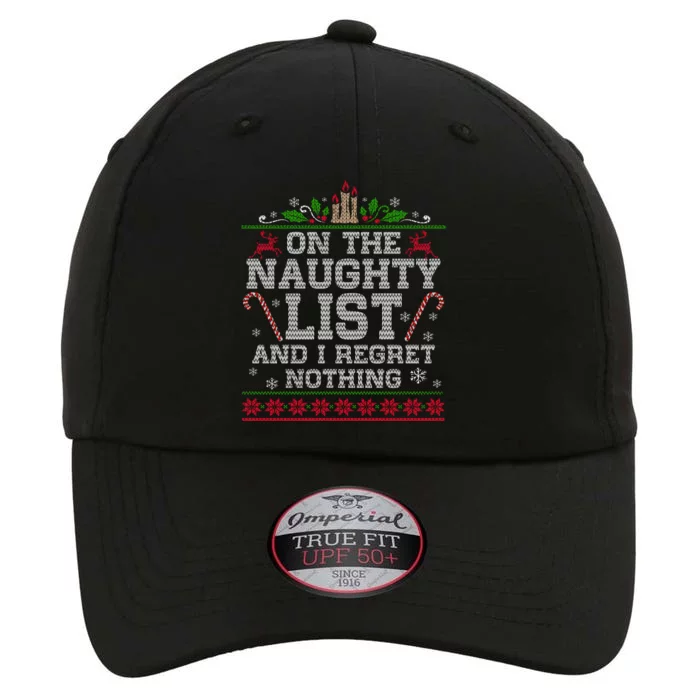 Funny Christmas I'm On The Naughty List And I Regret Nothing The Original Performance Cap