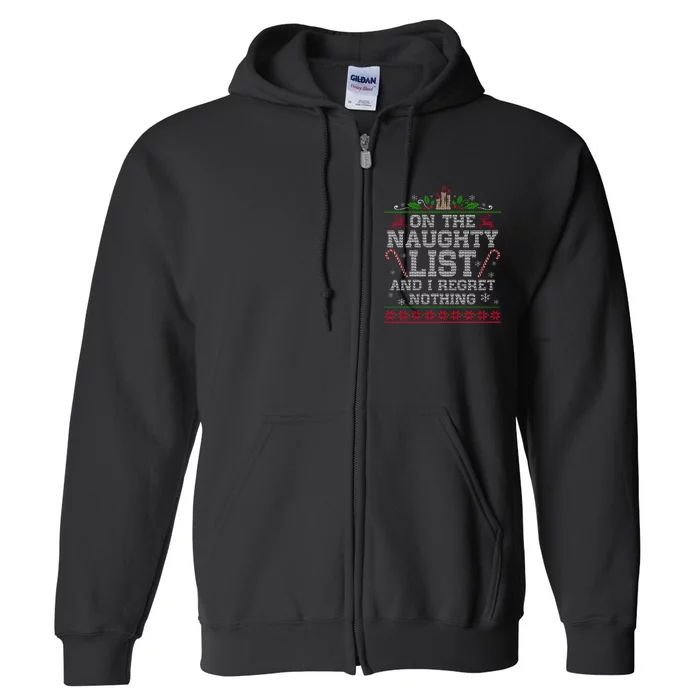 Funny Christmas I'm On The Naughty List And I Regret Nothing Full Zip Hoodie