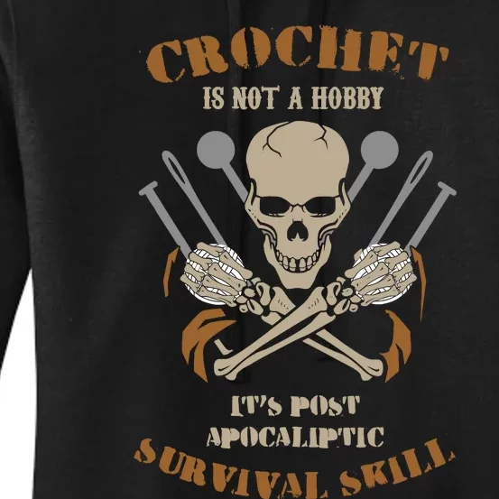 Funny Crocheters Is Post Apocalyptic Skill Women's Pullover Hoodie