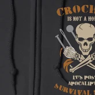 Funny Crocheters Is Post Apocalyptic Skill Full Zip Hoodie