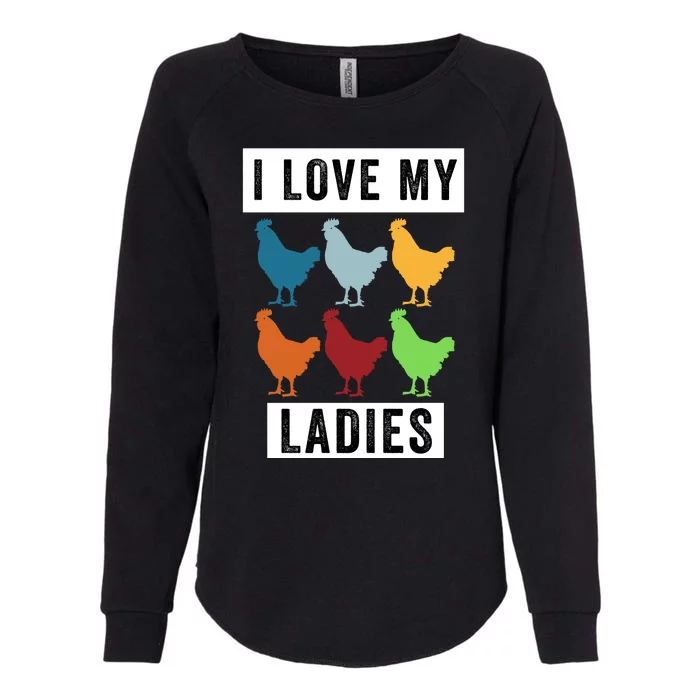 Funny Chicken I Love My Ladies, Funny Backyard Chickens Womens California Wash Sweatshirt