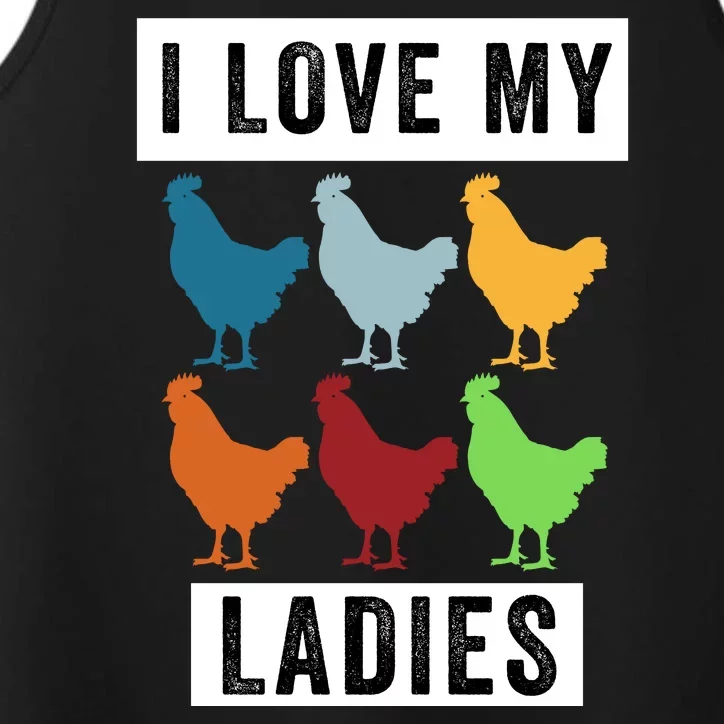 Funny Chicken I Love My Ladies, Funny Backyard Chickens Performance Tank