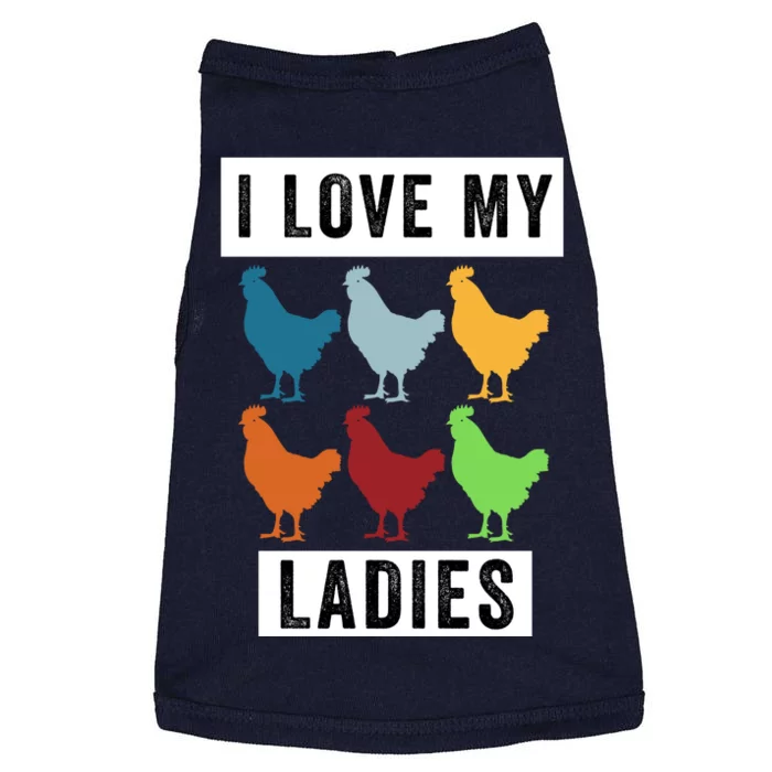 Funny Chicken I Love My Ladies, Funny Backyard Chickens Doggie Tank