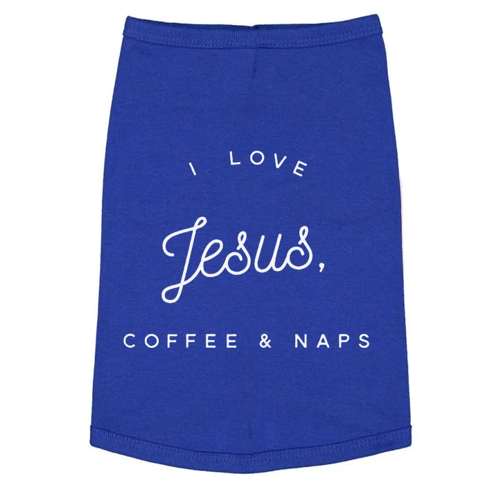 Funny Christian I Love Jesus Coffee & Naps Doggie Tank