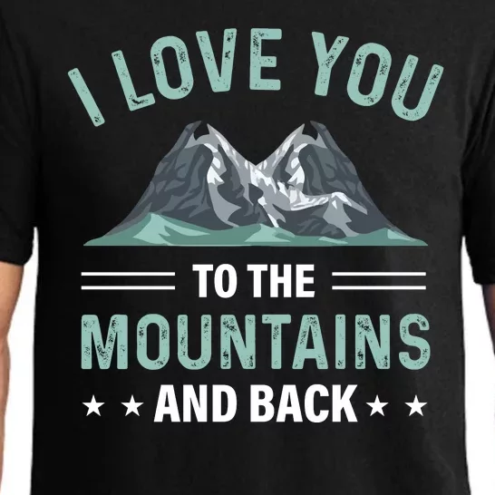 Funny Camping I Love You To The Mountains And Back Pajama Set