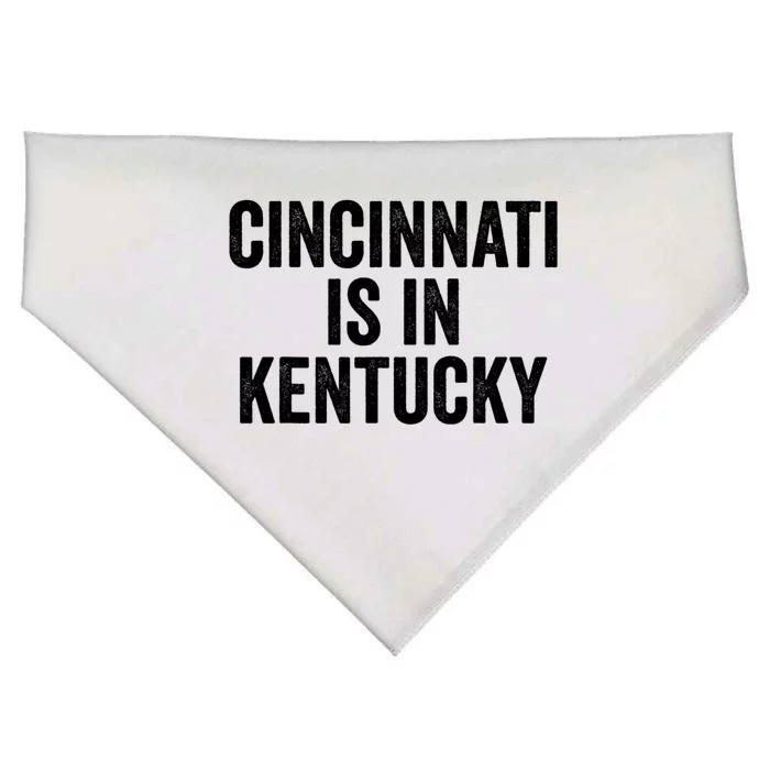 Funny Cincinnati Is In Kentucky USA-Made Doggie Bandana