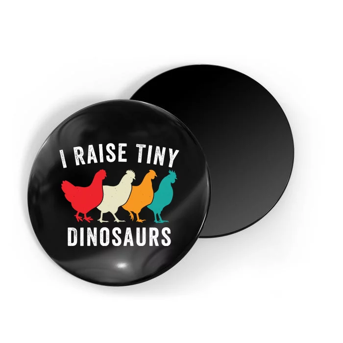 Funny Chicken I Raise Tiny Dinosaurs, Funny Backyard Chickens, Homestead Chicken Magnet