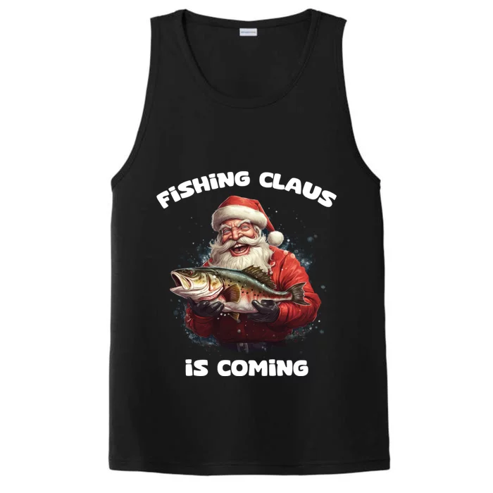 Fishing Claus Is Coming SantaS Angler Gift Performance Tank