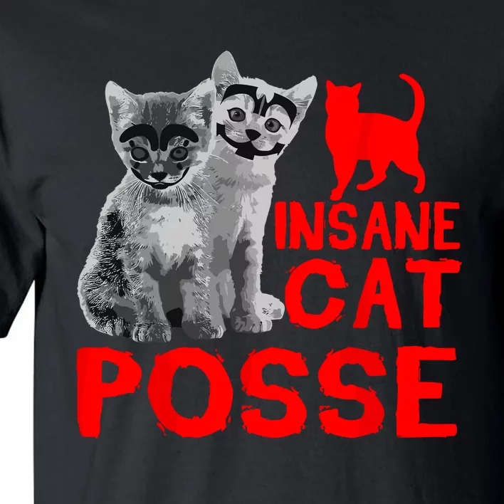 Funny Cat Insane Cat Posse Tall T-Shirt