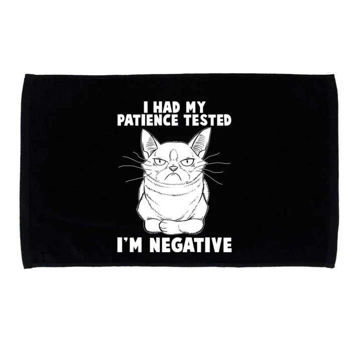 Funny Cat I Had My Patience Tested I'm Negative Microfiber Hand Towel