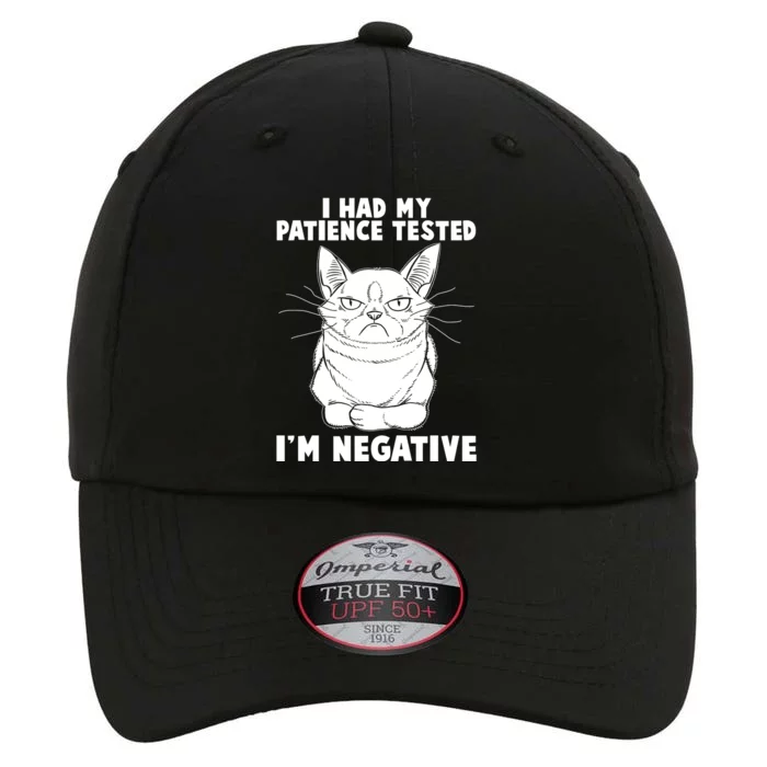 Funny Cat I Had My Patience Tested I'm Negative The Original Performance Cap