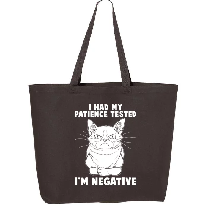 Funny Cat I Had My Patience Tested I'm Negative 25L Jumbo Tote