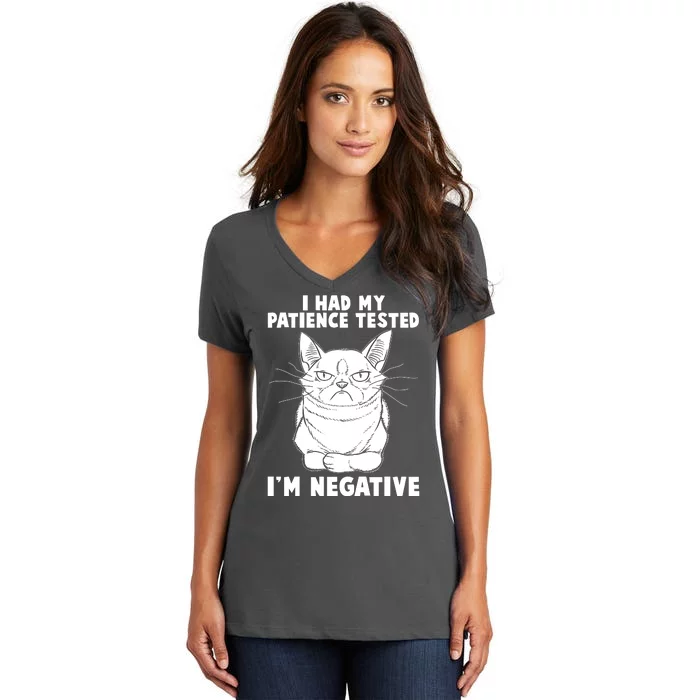 Funny Cat I Had My Patience Tested I'm Negative Women's V-Neck T-Shirt