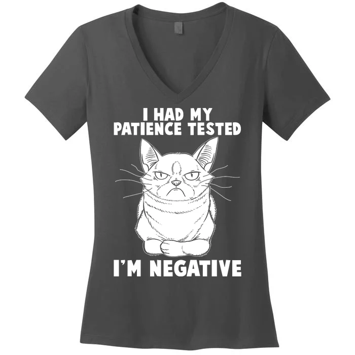 Funny Cat I Had My Patience Tested I'm Negative Women's V-Neck T-Shirt