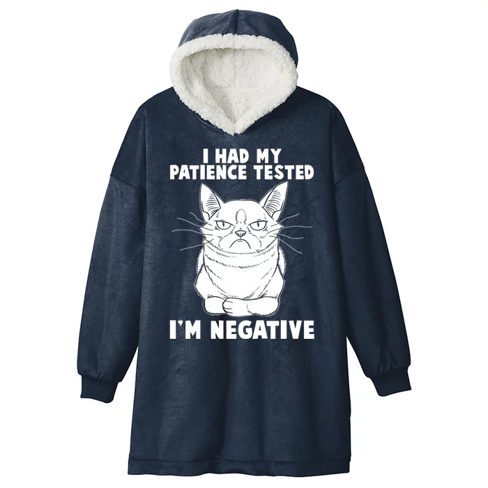 Funny Cat I Had My Patience Tested I'm Negative Hooded Wearable Blanket