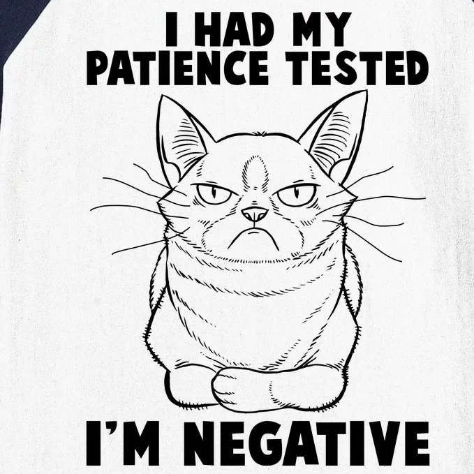 Funny Cat I Had My Patience Tested I'm Negative Baseball Sleeve Shirt