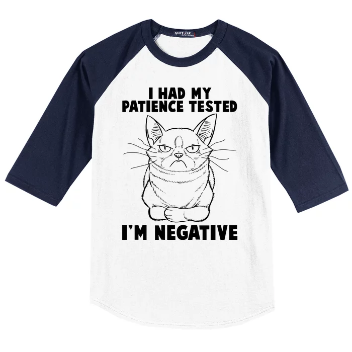 Funny Cat I Had My Patience Tested I'm Negative Baseball Sleeve Shirt