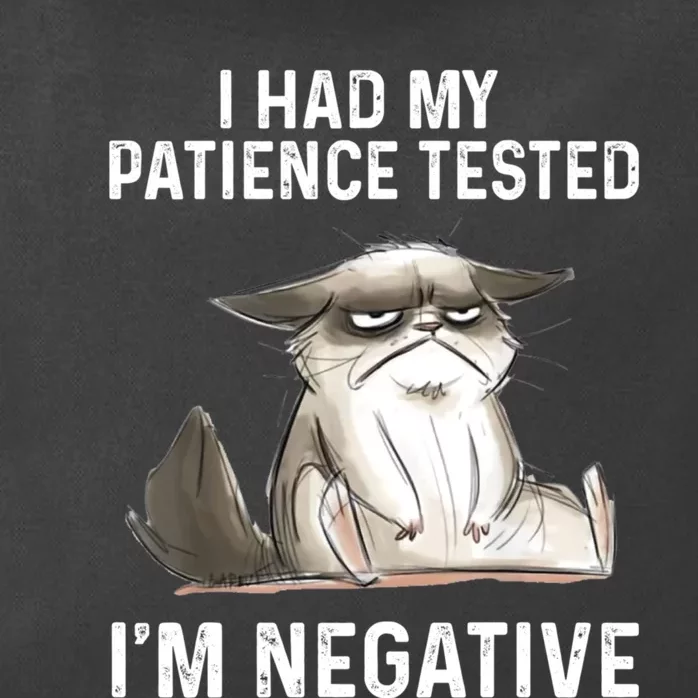 Funny Cat I Had My Patience Tested I'm NEGATIVE Zip Tote Bag