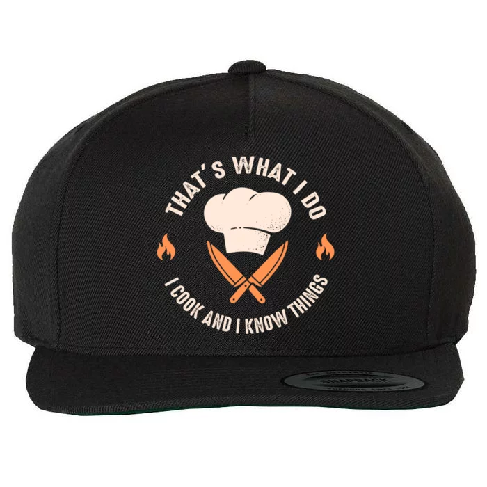 Funny Chef I Cook And I Know Things Cooking Gift Wool Snapback Cap