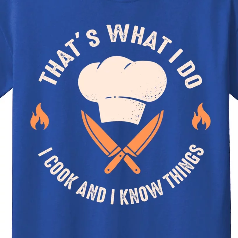 Funny Chef I Cook And I Know Things Cooking Gift Kids T-Shirt