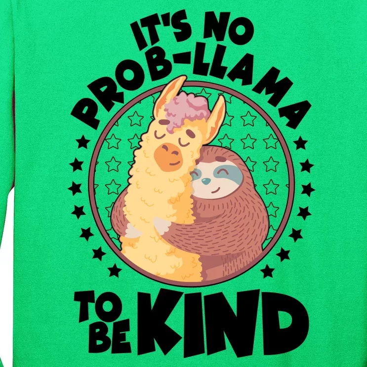 Funny Cute It's No ProbLlama To Be Kind Long Sleeve Shirt