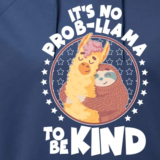 Funny Cute It's No ProbLlama To Be Kind Performance Fleece Hoodie