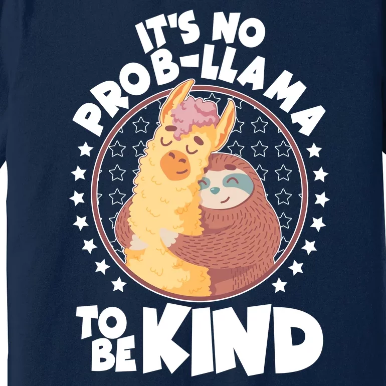 Funny Cute It's No ProbLlama To Be Kind Premium T-Shirt