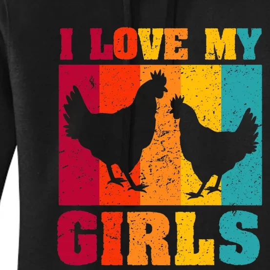 Funny Chicken I Love My Girls Poultry Chicken Farmer Gift Women's Pullover Hoodie