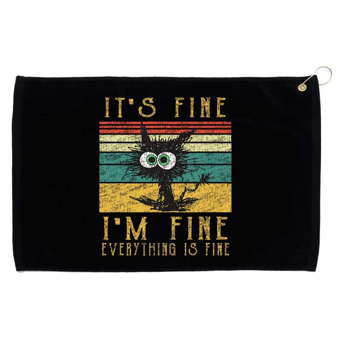 Funny Cat Its Fine Im Fine Everything Is Fine Cat Grommeted Golf Towel