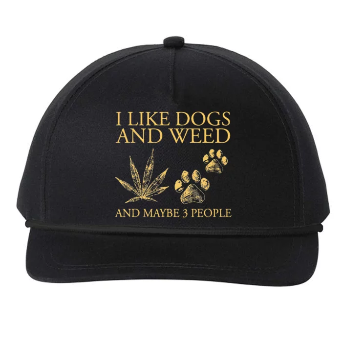 Funny Cannabis I Like Dogs And Weed And Maybe 3 People Gift Snapback Five-Panel Rope Hat