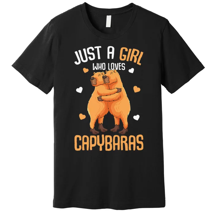 funny Capybara Just A  Who Loves Capybaras Premium T-Shirt