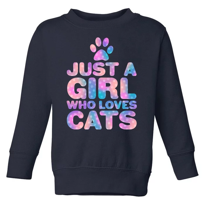 Funny Cute Just A Girl Who Loves Cats Toddler Sweatshirt