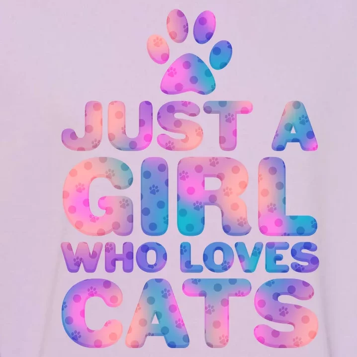 Funny Cute Just A Girl Who Loves Cats Garment-Dyed Sweatshirt