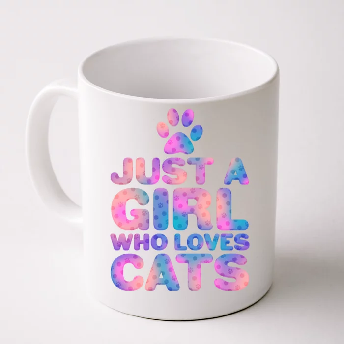 Funny Cute Just A Girl Who Loves Cats Front & Back Coffee Mug