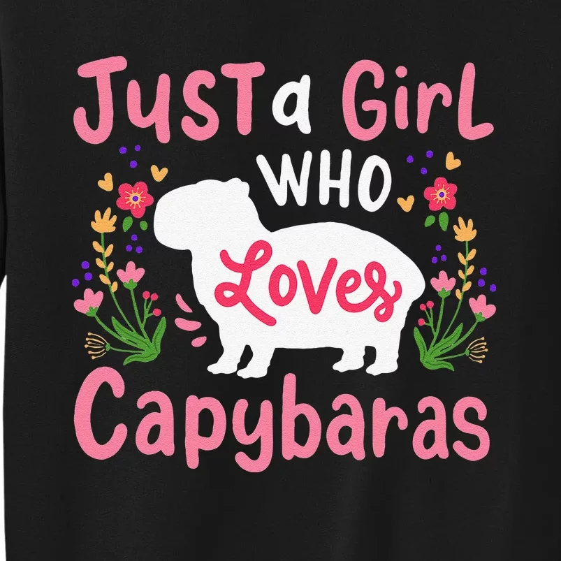 Funny Capybara Just a  Who Loves Capybaras Tall Sweatshirt