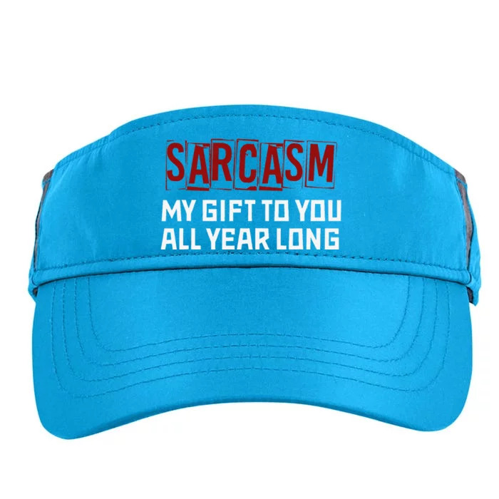 Funny Christmas Joke Sarcasm My Gift To You All Year Long Adult Drive Performance Visor