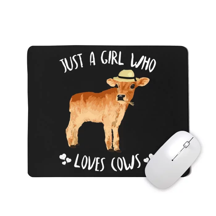 Fun Cute Just A Who Loves Cows Mousepad