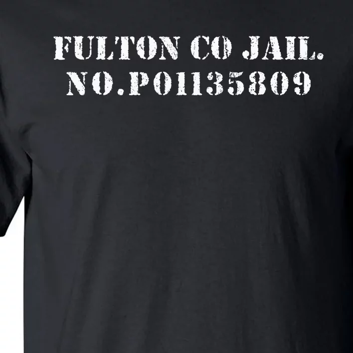 Fulton County Jail No P01135809 Donald Trump President Tall T-Shirt