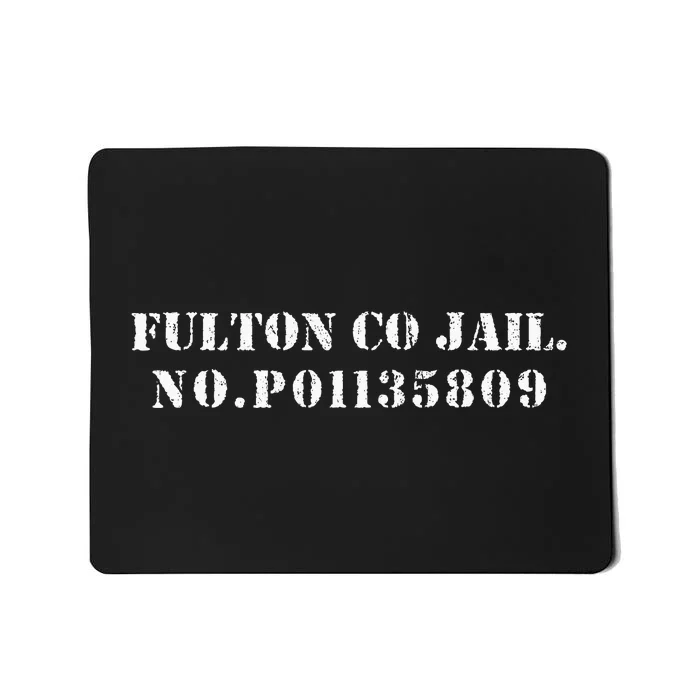 Fulton County Jail No P01135809 Donald Trump President Mousepad